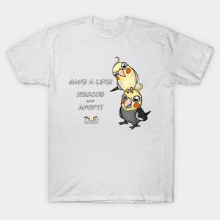 Save a Life!  Rescue & Adopt ~ Cockatiel T-Shirt